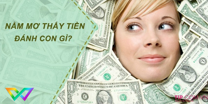 con số cần đánh khi mơ thấy tiền